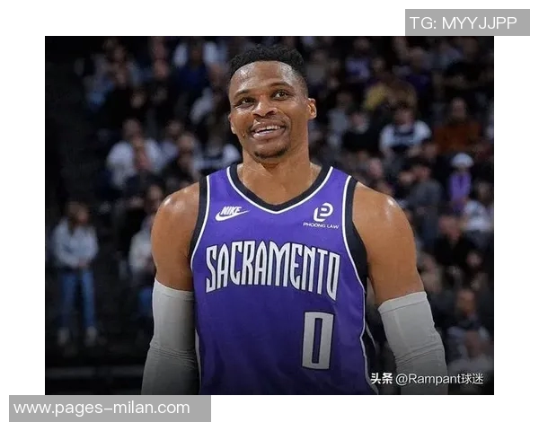 威少加盟国王背后的深层原因与季后赛希望的真实分析 威少加盟国王背后的深层原因与季后赛希望的真实分析